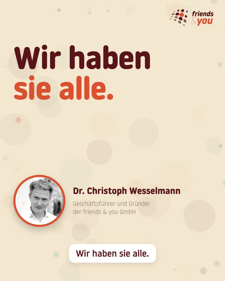 Startbild des LinkedIn-Videos „Wir haben sie alle.“ mit Dr. Christoph Wesselmann, Geschäftsführer und Gründer der friends & you GmbH
